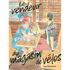 Le Lezard Noir Le vendeur du magasin de velos vol.4
