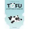Clair De Lune Tofu : un petit panda au grand air Marc Cantin, Isabel, Fabrice Mosca