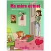 Clair De Lune Ma mère et moi T11 - Maman n’est jamais loin !