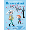 CLAIR DE LUNE Ma mère et moi tome 8