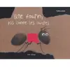 Minedition Eds Une fourmi pas comme les autres