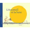Minedition Eds L'écureuil et la lune Sébastien Meschenmoser