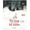 Minedition Eds Un Loup Pas Comme Les Autres