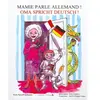 L'officine Mamie parle allemand ! - Oma spricht deutsch !