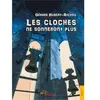 Les cloches ne sonneront plus