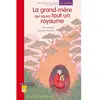 Rue Du Monde Eds La Grand-Mère Qui Sauva Tout Un Royaume