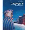 Daniel Maghen Eds Le Rapport W - Infiltre A Auschwitz