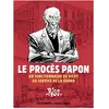 Les Echappes Le Procès Papon - Un fonctionnaire de Vichy au service de la Shoah