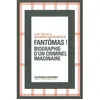 Les Prairies Ordinaires Fantômas ! - Biographie D'un Criminel Imaginaire