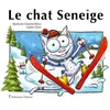 Balivernes Les Petits Chats Tome - Le Chat Seneige