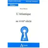 Atlande Eds L'atlantique au XVIIIe siècle