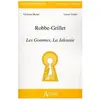 Atlande Eds Alain Robbe-Grillet - Les gommes, la jalousie