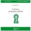 Atlande Eds La France, géographie générale