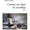 Complicites Eds Comme une ligne de mouillage