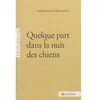 SULLIVER Quelque Part Dans La Nuit Des Chiens