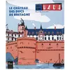 Arola Eds Le château des ducs de Bretagne (revue dada hs4)