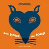 Atelier Du Poisson Soluble Les Yeux du loup