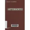 La Fabrique Eds L'argent et les mots André Schiffrin