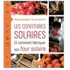 Terran Eds De Les Confitures Solaires Et Comment Fabriquer Un Four Solaire
