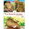 Terran Eds De La Vannerie sauvage - Initiation