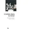 Esperluète Eds L'ombre dans le miroir Dominique Loreau