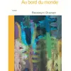 Esperluète Eds Au bord du monde