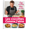 Les cocottes Comme j'aime c'est facile! Oui au plaisir, non aux kilos!