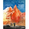 Plein Vent Intégrale du cycle Chamonix - Premier de cordée, La grande crevasse, Retour à la montagne
