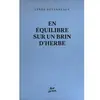 Riot En équilibre sur un brin d'herbe