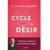No Name Le Cycle du désir - 7 clés pour retrouver son instinct éroti