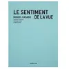 Le Sentiment De La Vue