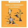 POULE QUI POND Les bidules chouettes : Hugo le pansement va au skatepark