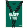 Faction On mange froid
