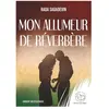 Plumes De Coeur Editions Mon allumeur de réverbère