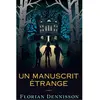 L'oiseau Noir Un manuscrit étrange