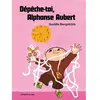 L'etagere Du Bas Dépêche-toi, Alphonse Aubert