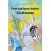 ANDRIAGUE Pour quelques lettres d'Adrienne CHEVY Jean-Hughes (Auteur)