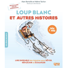 Bien Lire Cognitia Loup Blanc et autres histoires: Développer la réflexion des enfants dès 7 ans
