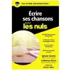 First Ecrire ses chansons Poche pour les Nuls