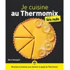 First Je cuisine au Thermomix Pour les Nuls illustré