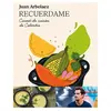 First Recuerdame : Carnet de cuisine de Colombie