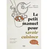 First Le petit manuel pour savoir cuisiner