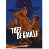Delcourt "Tuez de Gaulle !" T02
