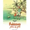 Delcourt Robinsons, père et fils