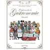 Delcourt Il Était Une Fois La Gastronomie - Une Histoire De L'art Culinaire