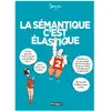 Delcourt La Sémantique c'est élastique T02