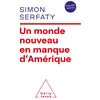 Un Monde Nouveau En Manque D'amérique - Conjuguer Le Présent À Tous Les Temps