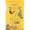 Eyrolles Avec des si, on refait le Mont Jeanne-Eva Chabot