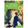 Belin Éducation Le Livre de ma mère