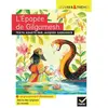 L'Épopée de Gilgamesh Suivi d'un groupement thématique sur les récits ...